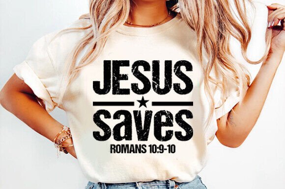 Jesus Saves SVG: Christian Graphics & T-Shirt Designs