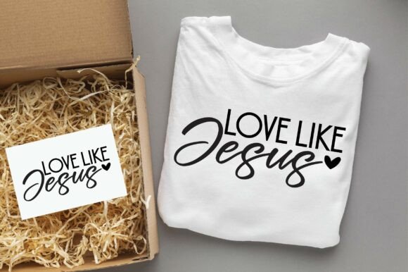 Love Like Jesus SVG Design for T-Shirt Designs & Graphics