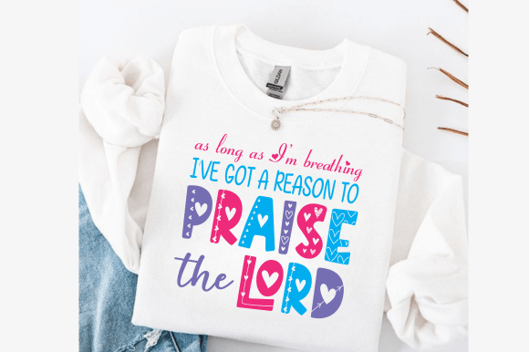 Praise the Lord Christian Graphics & T-Shirt Designs
