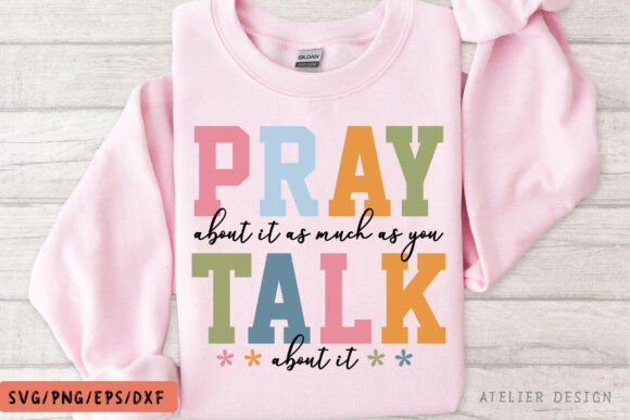 Pray As Much As You Talk About It, Jesus