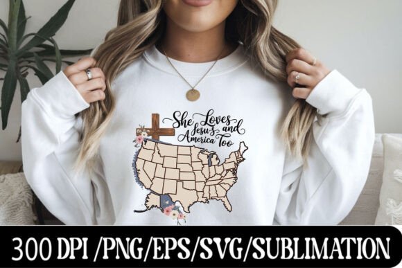 She Loves Jesus and America Too Graphics