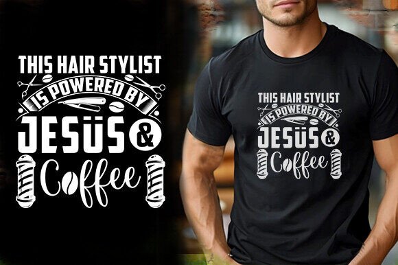 THIS HAIR STYLIST is POWERED by JESUS an Graphics